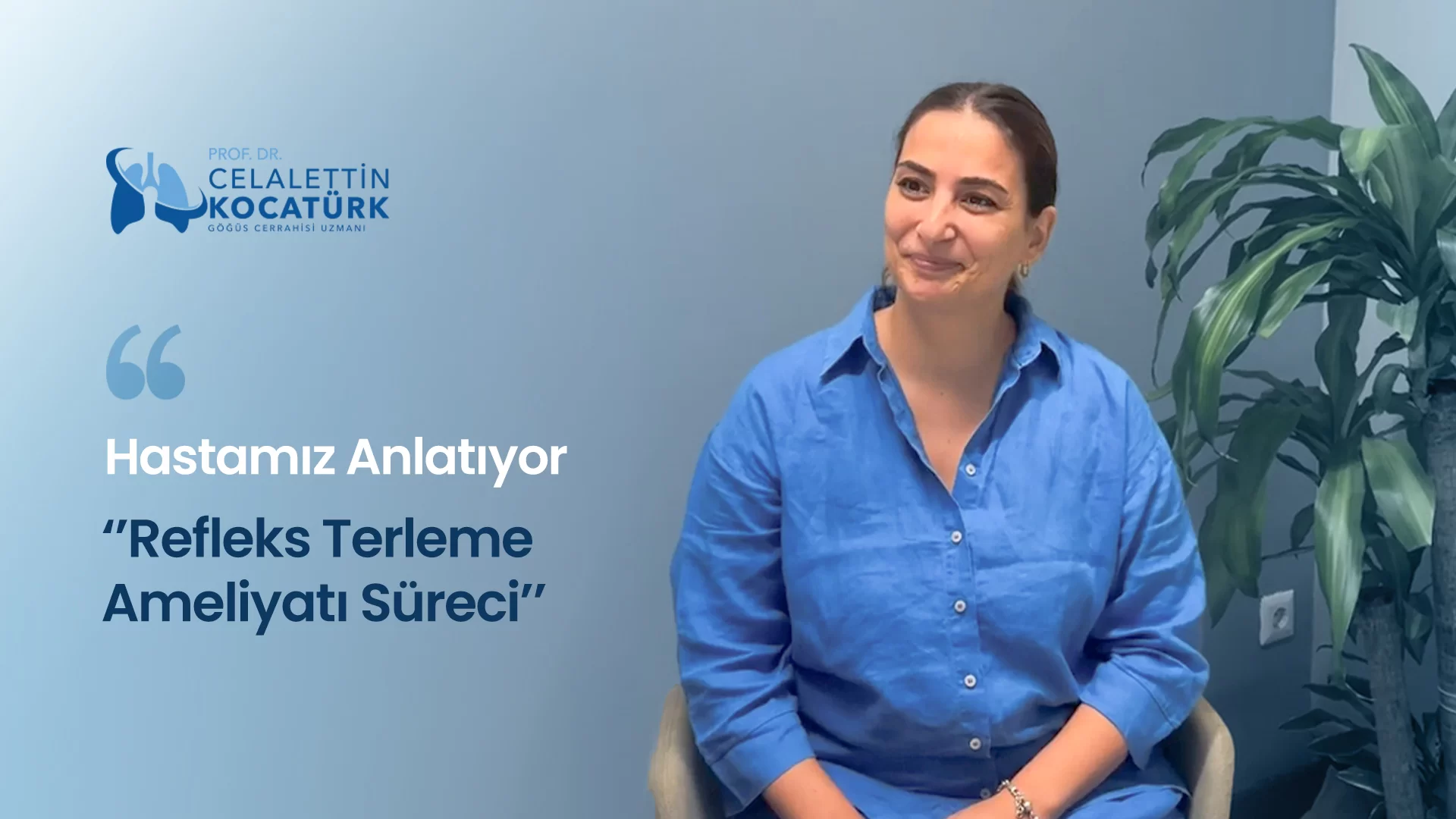 Hastamız Anlatıyor ''Refleks Terleme Ameliyatı Sonrası''